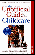 The Unofficial Guide to Childcare