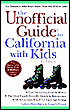 Unofficial Guide To California With Kids 1999 by Colleen Dunn Bates: Book Cover