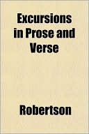 Excursions in Prose and Verse
