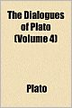 The Dialogues Of Plato (Volume 4)