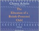 The Education of a British-Protected Child
