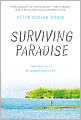 Surviving Paradise: One Year on a Disappearing Island