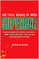 Superbug: The Fatal Menace of MRSA