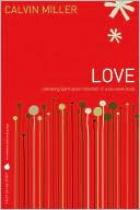Fruit of the Spirit: Love: Cultivating Spirit-Given Character