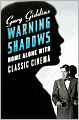 Warning Shadows: Home Alone with Classic Cinema