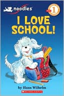 I Love School! (Noodles Series)