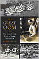 The Great Oom: The Improbable Birth of Yoga in America