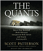 The Quants: How a New Breed of Math Whizzes Conquered Wall Street and Nearly Destroyed It