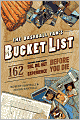The Baseball Fan's Bucket List: 162 Things You Must Do, See, Get, and Experience Before You Die