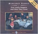 Five Little Peppers and How They Grew, with eBook