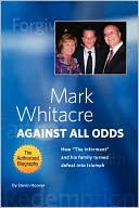 download Mark Whitacre Against All Odds : How 