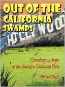 Out Of The California Swamps