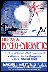 The New Psycho-Cybernetics: The Original Science of Self-Improvement and Success That Has Changed the Lives of 30 Million People