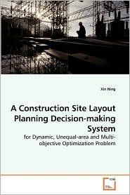 A Construction Site Layout Planning Decision-Making System