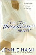 The Threadbare Heart