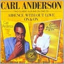 Absence Without Love/On & On