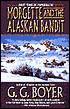 Morgette and the Alaskan Bandit