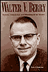 Walter V. Berry: Inventor, Entrepreneur, and Philanthropist for Children