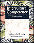 Intercultural Competence : Interpersonal Communication Across Cultures
