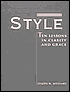 Style: Ten Lessons in Clarity and Grace