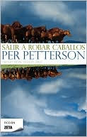 Salir a robar caballos