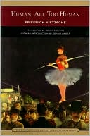 Human, All Too Human (Barnes & Noble Library of Essential Reading)