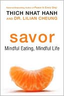 Savor: Mindful Eating, Mindful Life