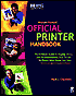 Hewlett-Packard Official Printer Handbook: The Ultimate Guide to Buying, Using, and Troubleshooting Your Printer, No Matter What Brand You Own