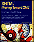 XHTML: Moving Toward XML