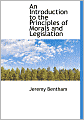 An Introduction To The Principles Of Morals And Legislation