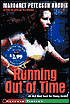 Running Out of Time