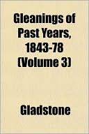 Gleanings of Past Years, 1843-78 (Volume 3)