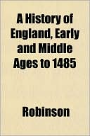 A History of England, Early and Middle Ages to 1485