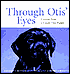 Through Otis' Eyes: Lessons From a Guide Dog Puppy