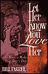 Let Her Know You Love Her