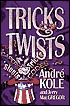 Tricks and Twists