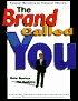 Brand Called You: The Ultimate Brand-Building and Business Development Handbook to Transform Anyone into an Indispensable Personal Brand