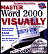Master Microsoft Word 2000 Visually