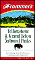Frommer's Yellowstone and Grand Teton National Parks, 3rd Edition