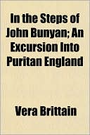 In the Steps of John Bunyan; An Excursion Into Puritan England