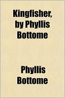 Kingfisher, by Phyllis Bottome