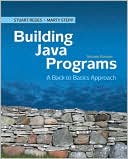 Building Java Programs: A Back to Basics Approach