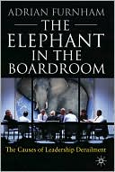 The Elephant in the Boardroom: The Causes of Leadership Derailment