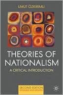Theories of Nationalism: A Critical Introduction