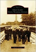 Great Lakes Naval Training Station, Illinois (Images of America Series)