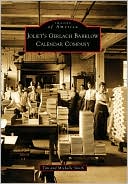 Joliet's Gerlach Barklow Calendar Company, Illinois (Images of America Series)