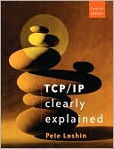 Tcp/Ip Clearly Explained