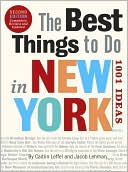 The Best Things to Do In New York, 2nd Edition: 1001 Ideas