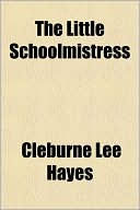 The Little Schoolmistress