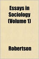 Essays in Sociology (Volume 1)